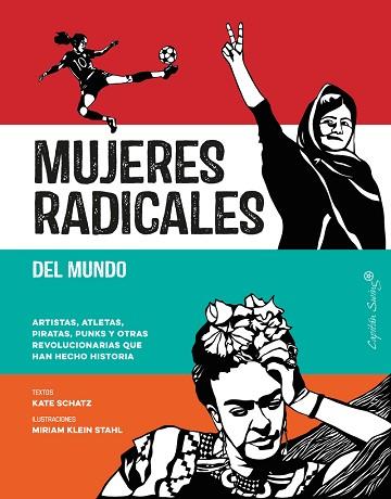 MUJERES RADICALES DEL MUNDO | 9788494808623 | SCHATZ, KATE/KLEIN, MIRIAM | Llibres Parcir | Llibreria Parcir | Llibreria online de Manresa | Comprar llibres en català i castellà online