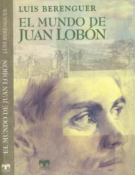 EL MUNDO DE JUAN LOBON | 9788485707430 | LUIS BERENGUER | Llibres Parcir | Llibreria Parcir | Llibreria online de Manresa | Comprar llibres en català i castellà online