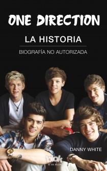 One Direction. La historia | 9788415579151 | White, Danny | Llibres Parcir | Llibreria Parcir | Llibreria online de Manresa | Comprar llibres en català i castellà online