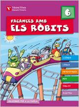 VACANCES 6 PRIMARIA AMB ELS ROBITS | 9788431698607 | FRAILE MARTIN, JAVIER/Y OTROS | Llibres Parcir | Llibreria Parcir | Llibreria online de Manresa | Comprar llibres en català i castellà online