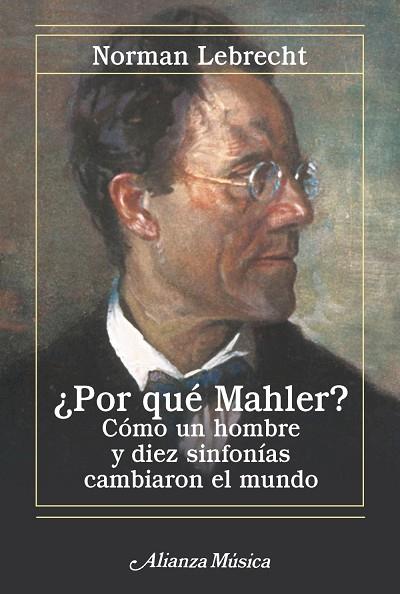 ¿POR QUÉ MAHLER? | 9788411487986 | LEBRECHT, NORMAN | Llibres Parcir | Librería Parcir | Librería online de Manresa | Comprar libros en catalán y castellano online