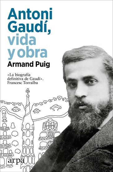 ANTONI GAUDÍ, VIDA Y OBRA | 9788410313217 | ARMAND PUIG | Llibres Parcir | Llibreria Parcir | Llibreria online de Manresa | Comprar llibres en català i castellà online