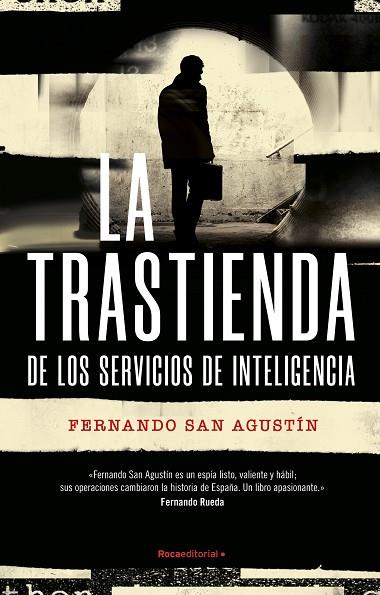 LA TRASTIENDA DE LOS SERVICIOS DE INTELIGENCIA | 9788419283863 | SAN AGUSTÍN, FERNANDO | Llibres Parcir | Llibreria Parcir | Llibreria online de Manresa | Comprar llibres en català i castellà online