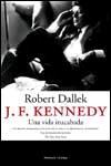 J F KENNEDY | 9788483076149 | DALLEK | Llibres Parcir | Llibreria Parcir | Llibreria online de Manresa | Comprar llibres en català i castellà online