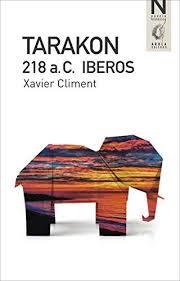 TARAKON 218 A.C. IBEROS | 9788494366567 | CLIMENT, XAVIER | Llibres Parcir | Librería Parcir | Librería online de Manresa | Comprar libros en catalán y castellano online