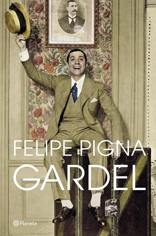 GARDEL | 9788408257356 | PIGNA, FELIPE | Llibres Parcir | Llibreria Parcir | Llibreria online de Manresa | Comprar llibres en català i castellà online