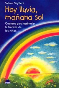 HOY LLUVIA MAÐANA SOL | 9788497540995 | SEYFFERT SABINE | Llibres Parcir | Librería Parcir | Librería online de Manresa | Comprar libros en catalán y castellano online