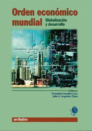 ORDEN ECONOMICO MUNDIAL | 9788497450461 | GONZALEZ | Llibres Parcir | Llibreria Parcir | Llibreria online de Manresa | Comprar llibres en català i castellà online