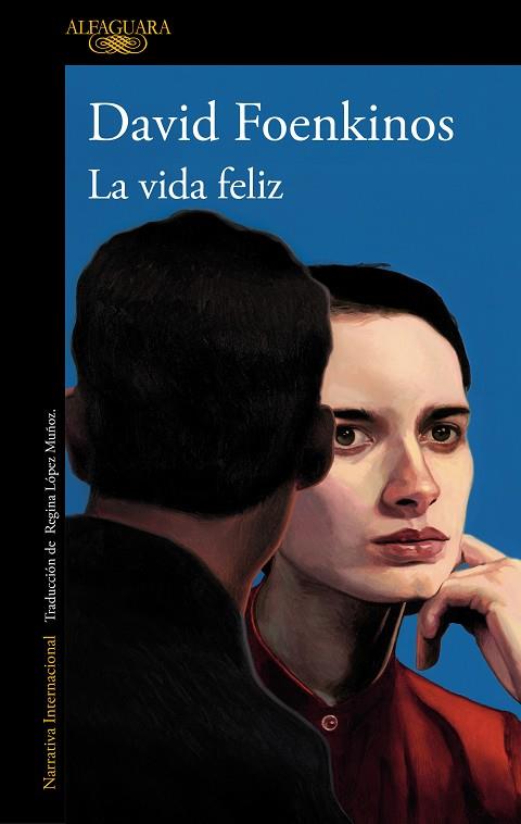 LA VIDA FELIZ | 9788420478173 | FOENKINOS, DAVID | Llibres Parcir | Llibreria Parcir | Llibreria online de Manresa | Comprar llibres en català i castellà online