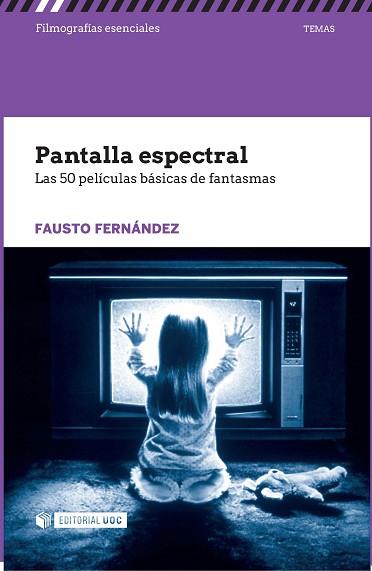 PANTALLA ESPECTRAL | 9788491161714 | FERNÁNDEZ, FAUSTO | Llibres Parcir | Llibreria Parcir | Llibreria online de Manresa | Comprar llibres en català i castellà online