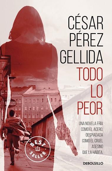 TODO LO PEOR | 9788466352161 | PÉREZ GELLIDA, CÉSAR | Llibres Parcir | Llibreria Parcir | Llibreria online de Manresa | Comprar llibres en català i castellà online