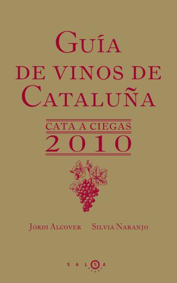 GUIA VINOS CATALUÑA CATA A CIEGAS 2010 | 9788496599529 | Llibres Parcir | Llibreria Parcir | Llibreria online de Manresa | Comprar llibres en català i castellà online