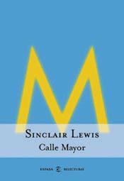 CALLE MAYOR | 9788467004106 | LEWIS SINCLAIR | Llibres Parcir | Llibreria Parcir | Llibreria online de Manresa | Comprar llibres en català i castellà online