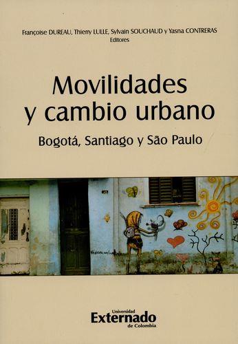 MOVILIDADES Y CAMBIO URBANO: BOGOTÁ, SANTIAGO Y SÃO PAULO | PODI110367 | AUTORES  VARIOS | Llibres Parcir | Llibreria Parcir | Llibreria online de Manresa | Comprar llibres en català i castellà online