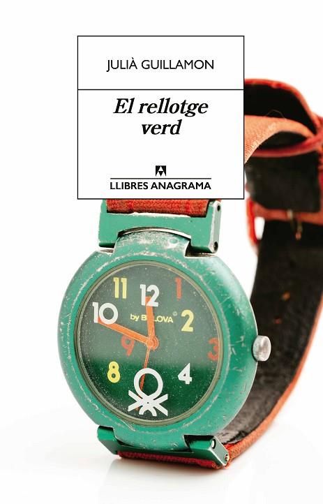 EL RELLOTGE VERD | 9788433927040 | GUILLAMON, JULIÀ | Llibres Parcir | Llibreria Parcir | Llibreria online de Manresa | Comprar llibres en català i castellà online