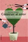 CONSTRUIR EL AMOR | 9788427026285 | JOSE PEDRO MANGLANO | Llibres Parcir | Llibreria Parcir | Llibreria online de Manresa | Comprar llibres en català i castellà online