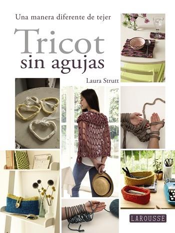 TRICOT SIN AGUJAS | 9788416368655 | LAROUSSE EDITORIAL | Llibres Parcir | Llibreria Parcir | Llibreria online de Manresa | Comprar llibres en català i castellà online