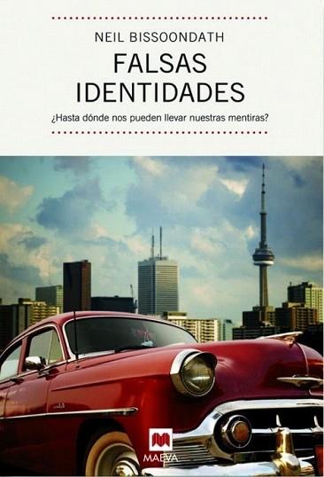 FALSAS IDENTIDADES | 9788492695263 | BISSOONDATH NEIL | Llibres Parcir | Llibreria Parcir | Llibreria online de Manresa | Comprar llibres en català i castellà online