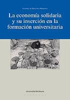 LA ECONOMIA SOLIDARIA Y SU INSERCION EN LA FORMACION UNIVER | 9788474859577 | Llibres Parcir | Llibreria Parcir | Llibreria online de Manresa | Comprar llibres en català i castellà online