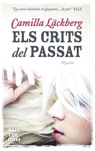 ELS CRITS DEL PASSAT | 9788492941230 | LACKBERG CAMIILLA | Llibres Parcir | Llibreria Parcir | Llibreria online de Manresa | Comprar llibres en català i castellà online