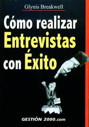 COMO REALIZAR ENTREVISTAS CON EXITO | 9788480888165 | BREAKWELL GLYNIS | Llibres Parcir | Llibreria Parcir | Llibreria online de Manresa | Comprar llibres en català i castellà online