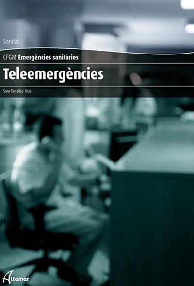 TELEEMERGÈNCIES | 9788416415083 | S. TORRALBA | Llibres Parcir | Llibreria Parcir | Llibreria online de Manresa | Comprar llibres en català i castellà online