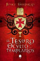 EL TESORO OCULTO DE LOS TEMPLARIOS | 9788493871819 | GUIJARRO JOSEP | Llibres Parcir | Llibreria Parcir | Llibreria online de Manresa | Comprar llibres en català i castellà online