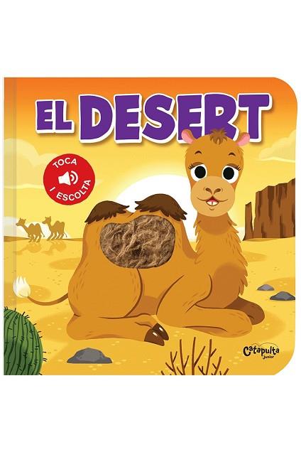 TOCA I ESCOLTA - EL DESERT - CAT | 9789876378956 | ELS EDITORS DE CATAPULTA | Llibres Parcir | Llibreria Parcir | Llibreria online de Manresa | Comprar llibres en català i castellà online