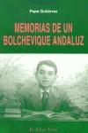 MEMORIAS DE UN BOLCHEVIQUE ANDALUZ | 9788495776235 | GUTIÉRREZ ÁLVAREZ, PEPE | Llibres Parcir | Llibreria Parcir | Llibreria online de Manresa | Comprar llibres en català i castellà online