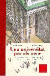 UNA UNIVERSITAT PER ALS NENS | 9788466405218 | JANSSEN - STEUERNAGEL | Llibres Parcir | Llibreria Parcir | Llibreria online de Manresa | Comprar llibres en català i castellà online