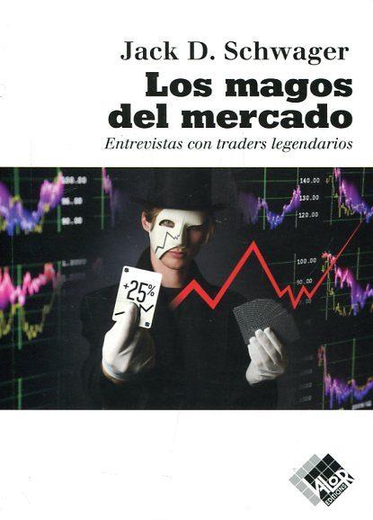 LOS MAGOS DEL MERCADO | 9788494276842 | D. SCHWAGER, JACK | Llibres Parcir | Llibreria Parcir | Llibreria online de Manresa | Comprar llibres en català i castellà online