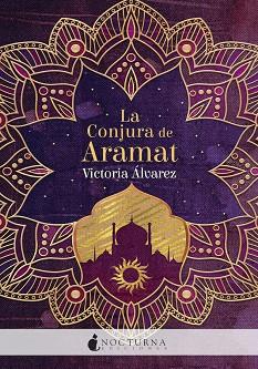 LA CONJURA DE ARAMAT | 9788417834845 | ÁLVAREZ, VICTORIA | Llibres Parcir | Llibreria Parcir | Llibreria online de Manresa | Comprar llibres en català i castellà online