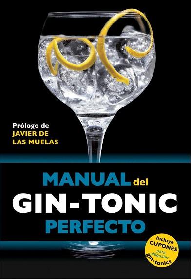 MANUAL DEL GIN-TONIC PERFECTO | 9788408119838 | JORDI MILLAN CAMPOY/BORJA EXPÓSITO OCAÑA/MIQUEL MARTÍN I GAMISANS | Llibres Parcir | Librería Parcir | Librería online de Manresa | Comprar libros en catalán y castellano online