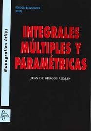 Integrales múltiples y paramétricas | 9788415214878 | De Burgos, Román | Llibres Parcir | Llibreria Parcir | Llibreria online de Manresa | Comprar llibres en català i castellà online