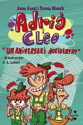 UN ANIVERSARI ACCIDENTAT | 9788466137669 | BLANCH GASOL, TERESA / GASOL TRULLOLS, ANNA | Llibres Parcir | Llibreria Parcir | Llibreria online de Manresa | Comprar llibres en català i castellà online