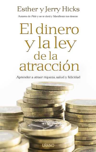 El dinero y la ley de la atracción | 9788479537197 | Hicks, Jerry/Hicks, Esther | Llibres Parcir | Llibreria Parcir | Llibreria online de Manresa | Comprar llibres en català i castellà online