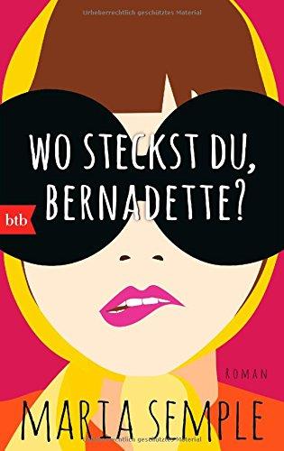 WO STECKST DU BERNADETTE | 9783442748518 | SEMPLE MARIA | Llibres Parcir | Llibreria Parcir | Llibreria online de Manresa | Comprar llibres en català i castellà online