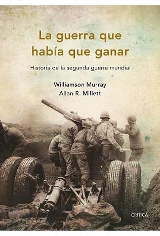 LA GUERRA QUE HABIA QUE GANAR hist seg G mundial | 9788498921045 | WILLIAMSON MURRAY ALLAN R MILLETT | Llibres Parcir | Llibreria Parcir | Llibreria online de Manresa | Comprar llibres en català i castellà online