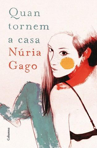 QUAN TORNEM A CASA | 9788466419604 | NÚRIA GAGO | Llibres Parcir | Llibreria Parcir | Llibreria online de Manresa | Comprar llibres en català i castellà online