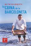 LA CUINA DE LA BARCELONETA | 9788466404068 | MARQUES | Llibres Parcir | Llibreria Parcir | Llibreria online de Manresa | Comprar llibres en català i castellà online