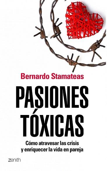 PASIONES TOXICA | 9788408104841 | STAMATEAS BERNARDO | Llibres Parcir | Llibreria Parcir | Llibreria online de Manresa | Comprar llibres en català i castellà online