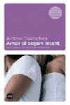 AMOR AL SEGON INTENT | 9788496499140 | BOLINCHES ANTONI | Llibres Parcir | Llibreria Parcir | Llibreria online de Manresa | Comprar llibres en català i castellà online