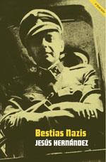 BESTIAS NAZIS | 9788415373124 | JESÚS HERNÁNDEZ | Llibres Parcir | Llibreria Parcir | Llibreria online de Manresa | Comprar llibres en català i castellà online