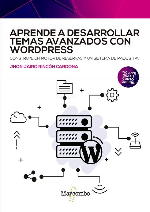 APRENDE A DESARROLLAR TEMAS AVANZADOS CON WORDPRESS | 9788426735102 | RINCÓN CARDONA, JHON JAIRO | Llibres Parcir | Llibreria Parcir | Llibreria online de Manresa | Comprar llibres en català i castellà online