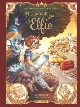 EL CUADERNO MAGICO DE ELFIE 2. LA FÁBULA DE LAS CIGARRAS | 9788467950281 | ALWETT, AUDREY / ARLESTON, CHRISTOPHE / MINI LUDVIN | Llibres Parcir | Llibreria Parcir | Llibreria online de Manresa | Comprar llibres en català i castellà online