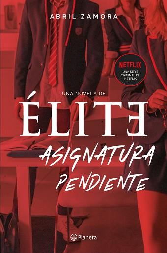 ÉLITE: ASIGNATURA PENDIENTE | 9788408224716 | ZAMORA, ABRIL | Llibres Parcir | Llibreria Parcir | Llibreria online de Manresa | Comprar llibres en català i castellà online