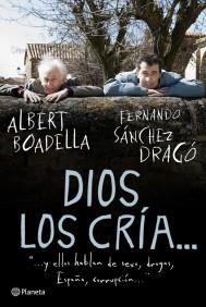 DIOS LOS CRIA | 9788408094579 | BOADELLA A SANCHEZ DRAGO F | Llibres Parcir | Llibreria Parcir | Llibreria online de Manresa | Comprar llibres en català i castellà online