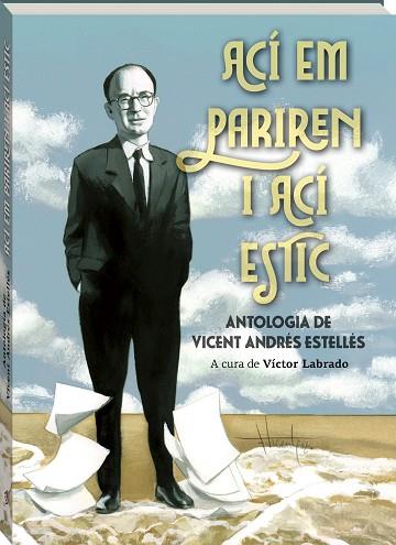 ACÍ EM PARIREN, ACÍ ESTIC | 9788419913661 | ANDRÉS ESTELLÉS, VICENT | Llibres Parcir | Llibreria Parcir | Llibreria online de Manresa | Comprar llibres en català i castellà online