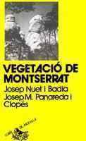 VEGETACIO DE MONTSERRAT | 9788472024144 | JOSEP NUET | Llibres Parcir | Librería Parcir | Librería online de Manresa | Comprar libros en catalán y castellano online