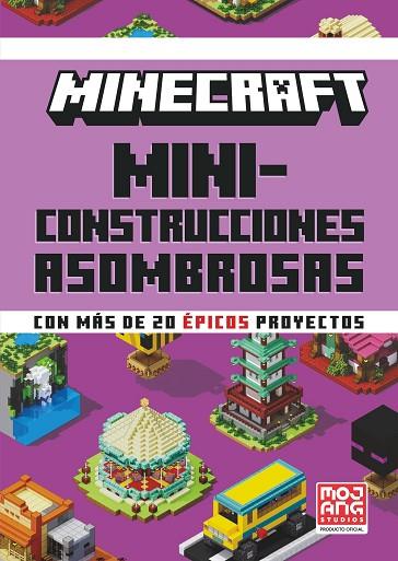 MINECRAFT OFICIAL: MINICONSTRUCCIONES ASOMBROSAS | 9788410021648 | AB, MOJANG | Llibres Parcir | Llibreria Parcir | Llibreria online de Manresa | Comprar llibres en català i castellà online